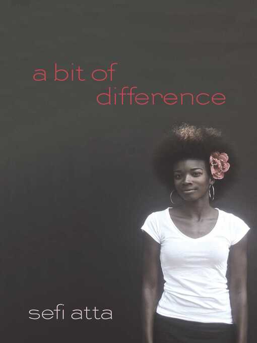 Title details for A Bit of Difference by Sefi Atta - Available